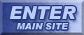 Enter Main Site